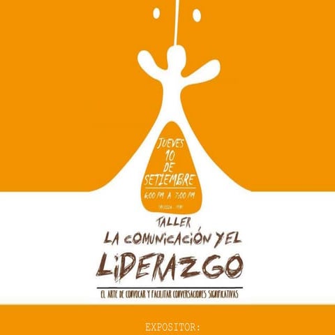 MATRIZ - CONFERENCIA - TALLER - LA COMUNICACIÓN Y EL LIDERAZGO - By. Félix Perú