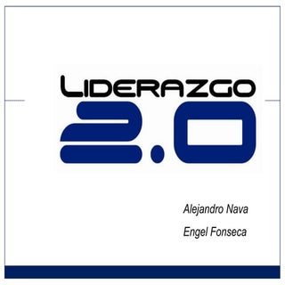 El concepto de Liderazgo 2.0 por Al...