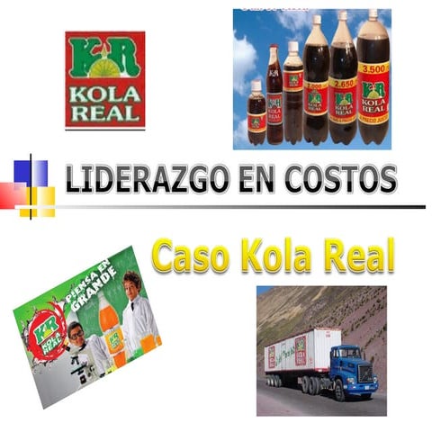 Liderazgo De Costos  Kola Real