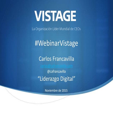 Webinar Vistage "Liderazgo Digital" Transformando la organización con Tecnolo...