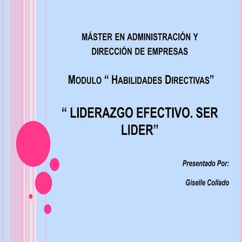Liderazgo Efectivo. Ser lider