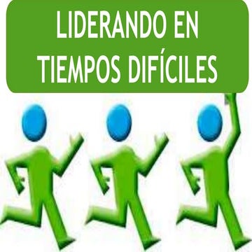 Liderazgo en tiempos dificiles