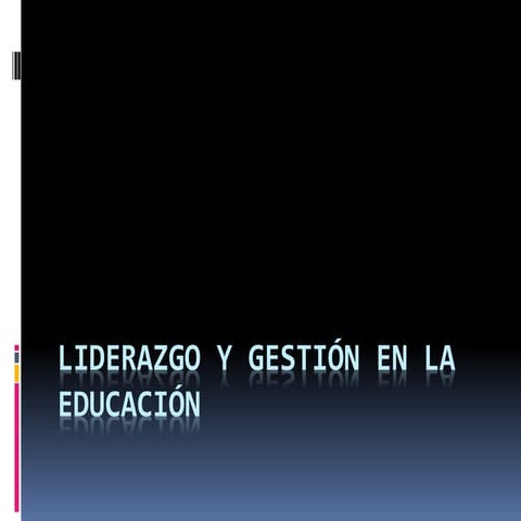 Liderazgo y gestión en la educación