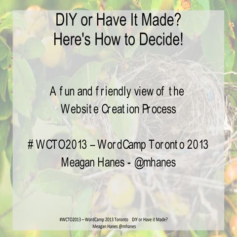 #WCTO2013 - DIY or Have It Made? Here's How to Decide!