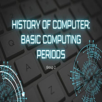 History of computer: basic computing periods | PDF