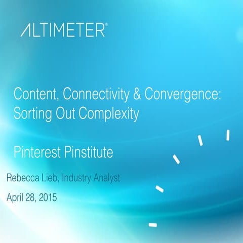 Content, Connectivity & Convergence: Sorting Out Complexity