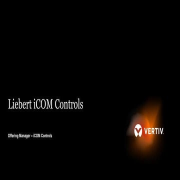Liebert iCOM Controls overview of Vertiv | PPTX