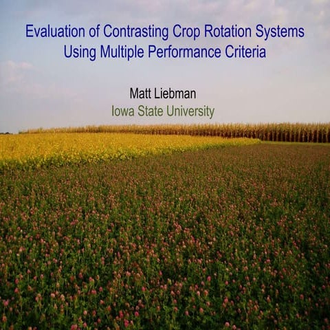 Evaluation of Contrasting Crop Rotation Systems
