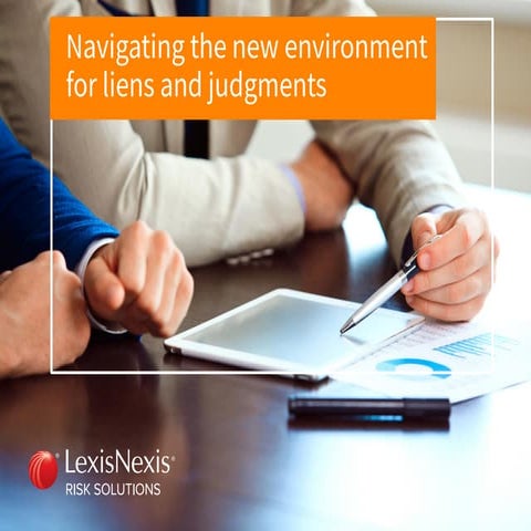 Navigating the new environment for liens and judgments