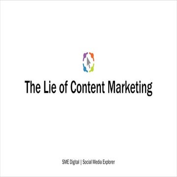Lie of content marketing
