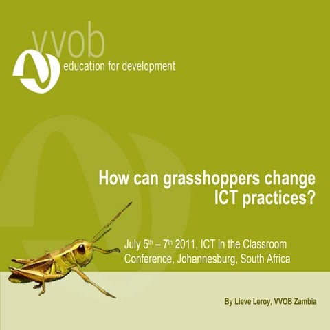 Lieve Leroy how can grasshoppers change ict practices