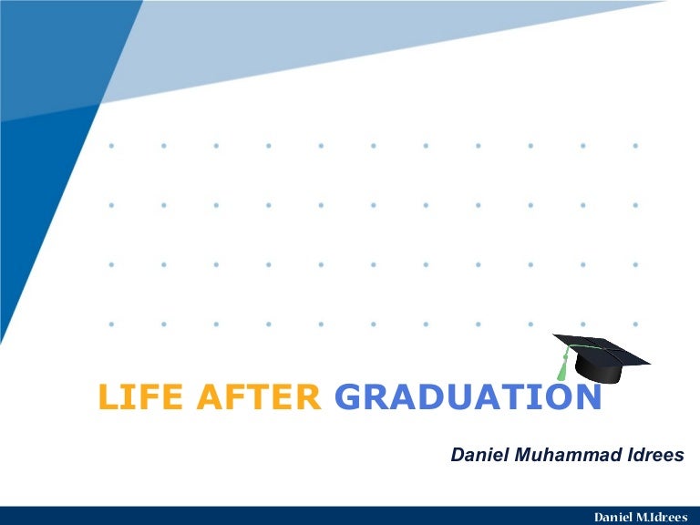Life after graduation