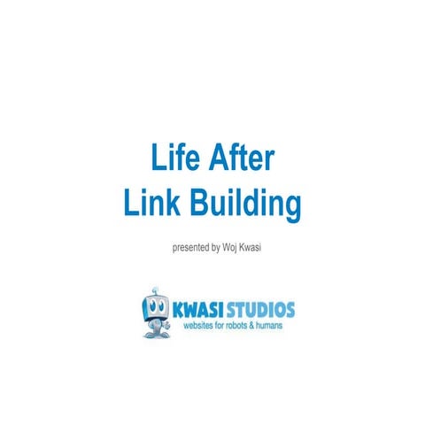 Life After Link Building