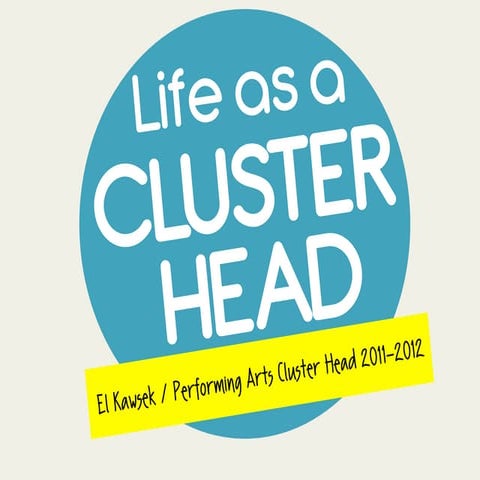 Life as a Cluster Head (COA Transition Seminar 2012)