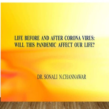 Life Before and After Corona Virus:Will This Pandemic Affect Our Life?