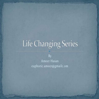 Life changing series 2