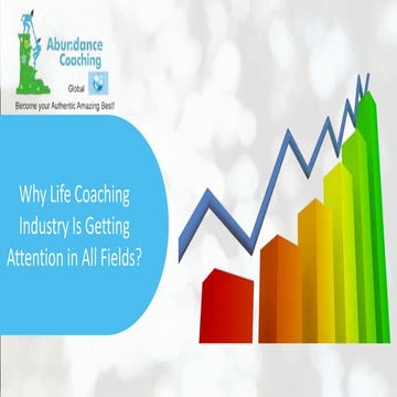 Get Attention in all the fields with the Life Coaching Industry | Abundance C...