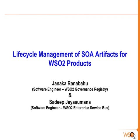 Lifecycle Management of SOA Artifacts for WSO2 Products