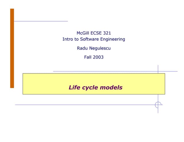 Intro to Software Engineering - Life Cycle Models