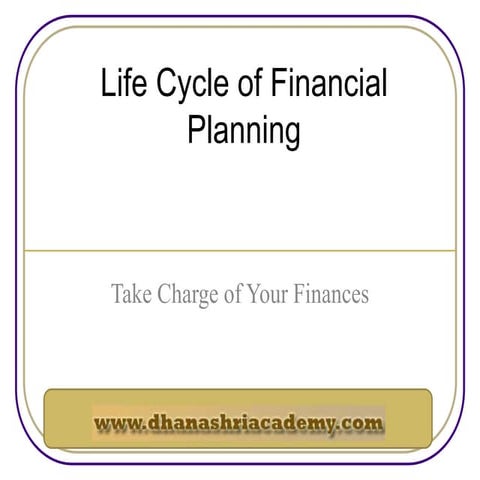 Life Cycle of  Financial Planning