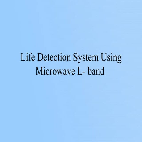 Life detection using microwave L band