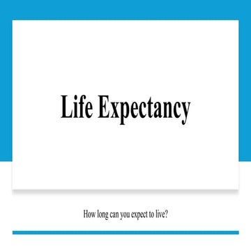 👉 Life Expectancy Explained | Definition, Probability of Survival, Global Trends