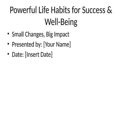 Life Habits presentation for future data enthu group