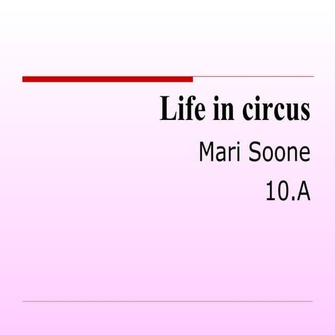 Life In Circus