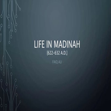Prophet Muhammad [S.A.W.]'s Life in Madinah