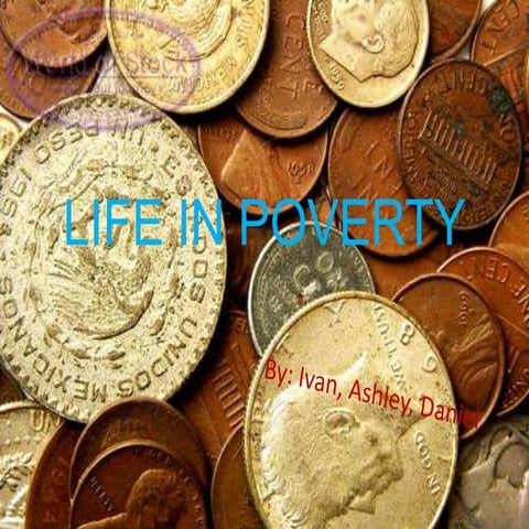 Life in poverty