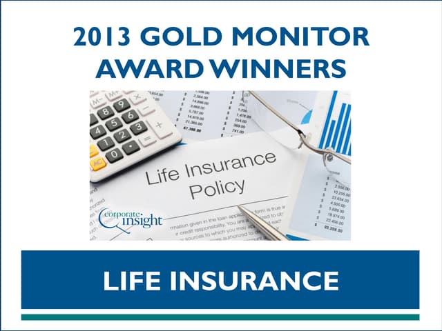 Life Insurance - 2013 Gold Monitor Award Winners