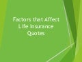 Factors that Affect Life Insurance Quotes