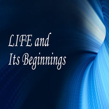 Earth and life Science - Life and its Beginnings