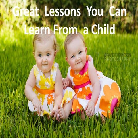 Life  lessons from  a child
