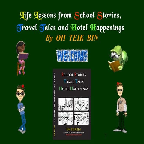 Life lessons from 'School Stories * Travel Tales * Hotel Happenings'