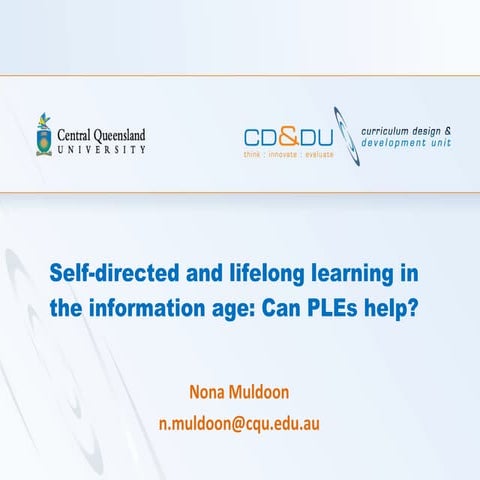 Self-directed & lifelong Learning in the Information age: Can PLEs help?