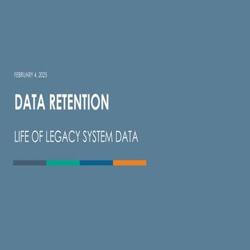 About the data to tell more info Life Of Legacy Data.pptx