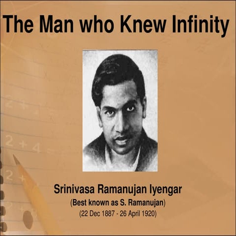 Life of Ramanujan (Mathematician). The man who knew Infinity | PDF