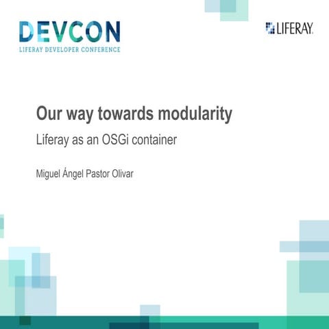 Liferay Devcon 2013: Our way towards modularity