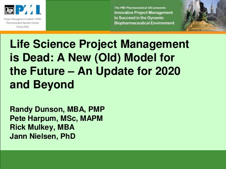 Life Science Project Management Is Dead A New (Old) Model For The Fut…