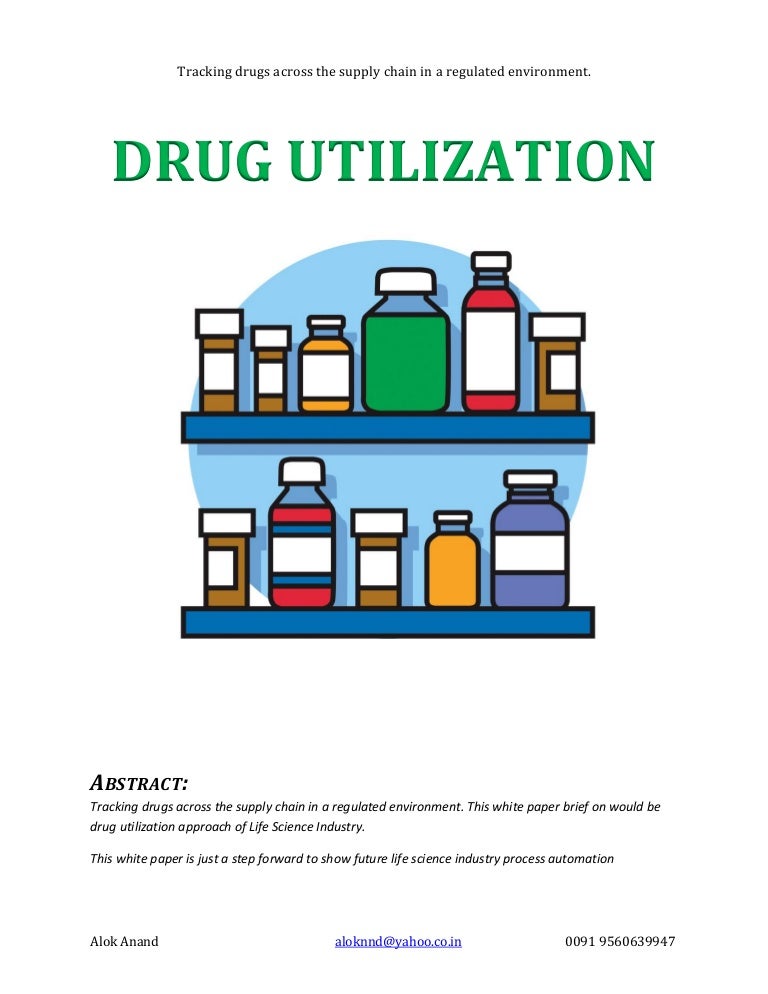 Drug Utilization in a regulated Enviorment