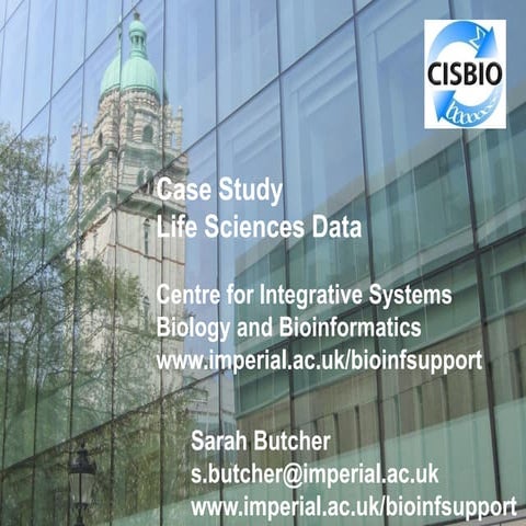 Case Study Life Sciences Data: Central for Integrative Systems Biology and Bi...