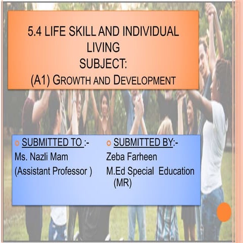 Life skill and independent living