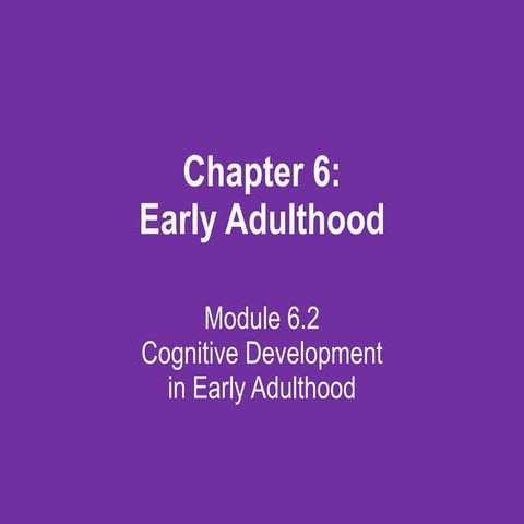 Lifespan psychology   module 6.2 and 7.2