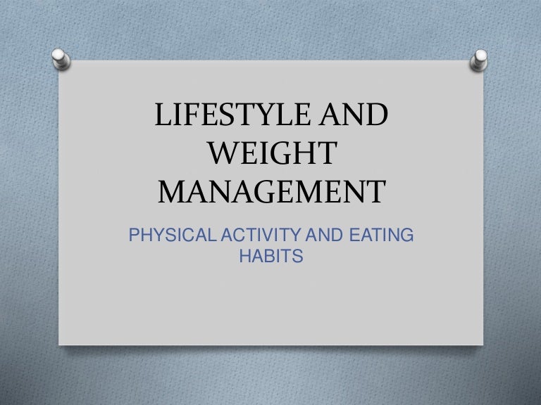 Lifestyle and weight management pe 9
