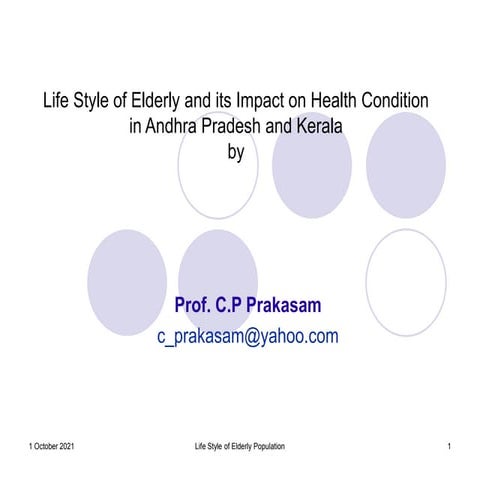 Life Style of Elderly and its Impact on Health Condition in Andhra Pradesh an...