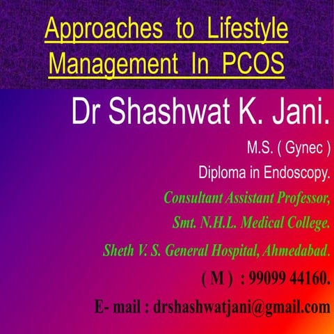 LIFESTYLE MANAGEMENT OF PCOS BY DR SHASHWAT JANI