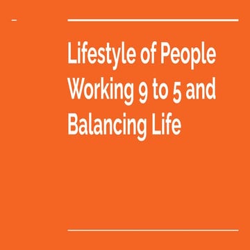 Lifestyle of People Working 9 to 5 and Balancing Life
