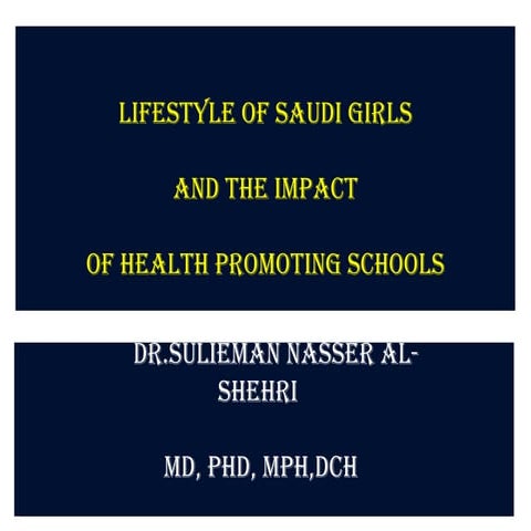  Lifestyle of Saudi girls and the Impact of Health Promoting Schools  