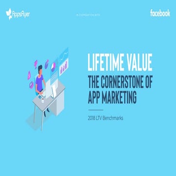 Lifetime Value: The Cornerstone Of App Marketing